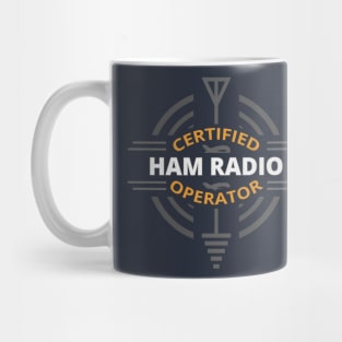 Certified Ham Radio Operator Mug